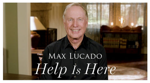 Help is Here by Max Lucado