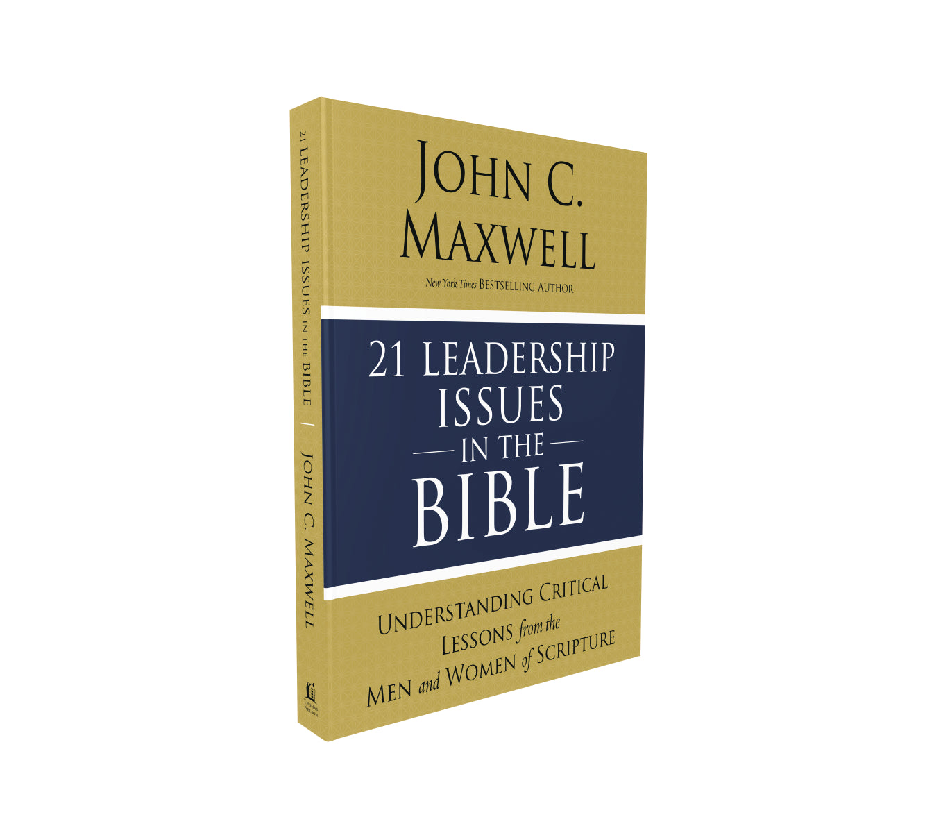 21 Leadership Issues in the Bible: Life-Changing Lessons from Leaders ...