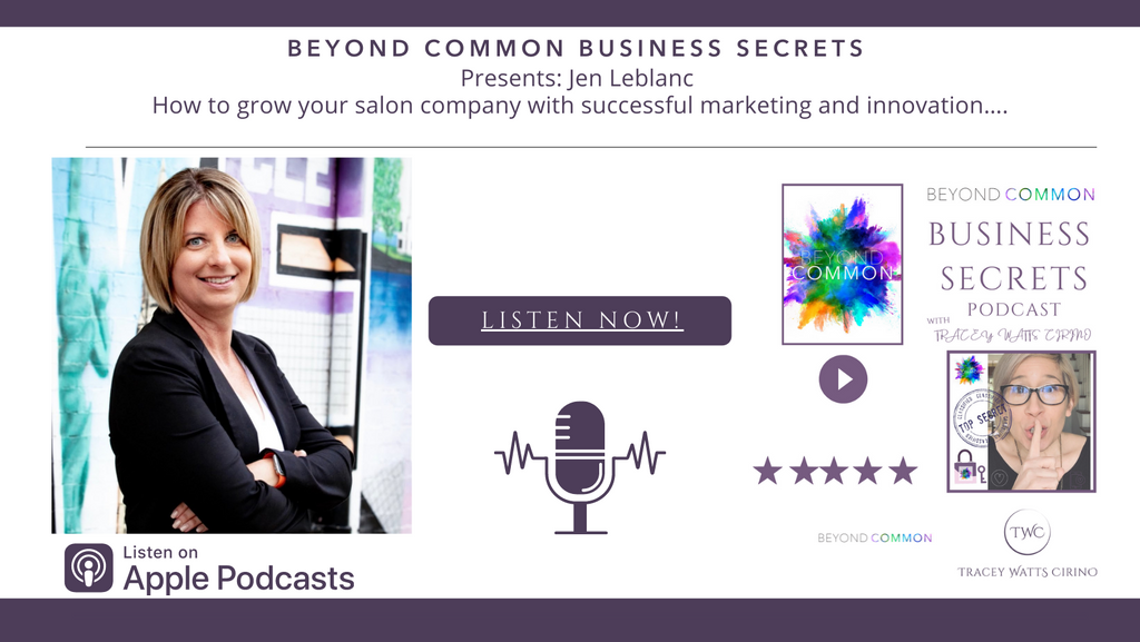 Jen LeBlanc Beyond Common Business Secrets Podcast