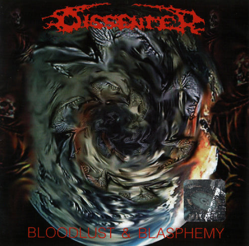 Dissenter ‎– Bloodlust & Blasphemy