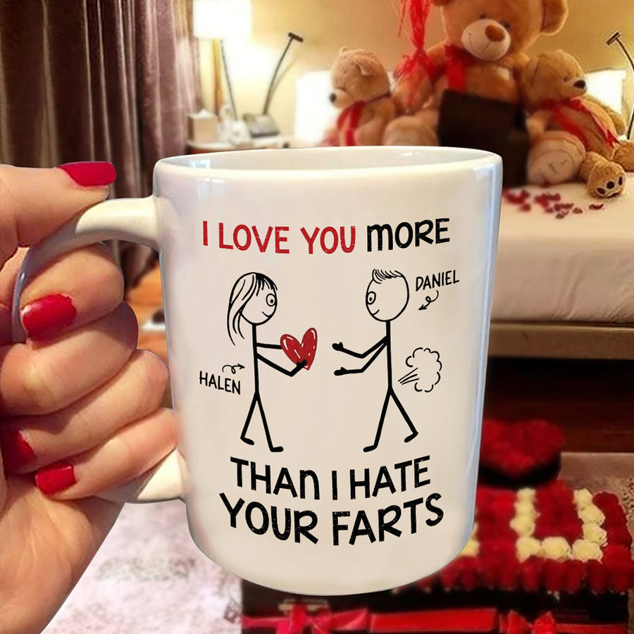 Personalized I Love You More Than I Hate Your Farts Mug Vista Stars