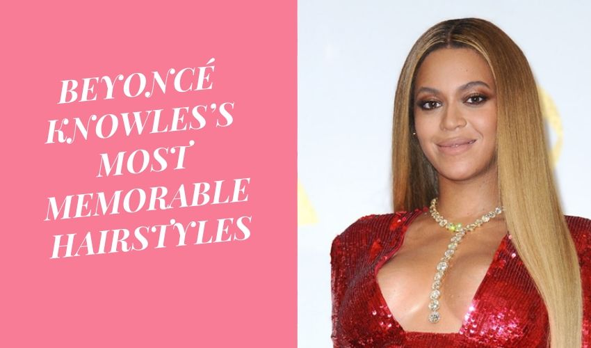 Beyonce Knowles S Most Memorable Hairstyles Mcsara Hair