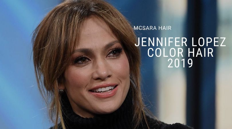 Color Hair 2019 Of Jennifer Lopez The Best Colors Through Many