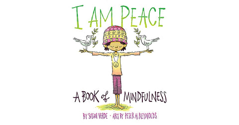 I Am Peace. A Book of Mindfulness