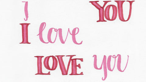 Hand lettered I love you 