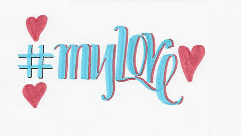 Hand lettered #mylove with hearts