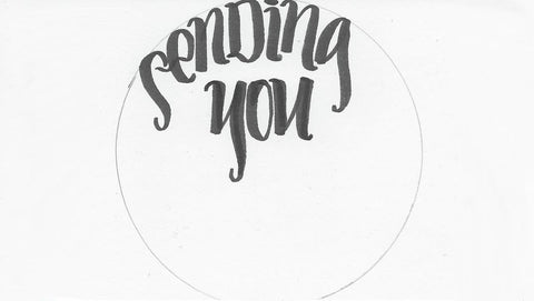 "sending you" hand lettering