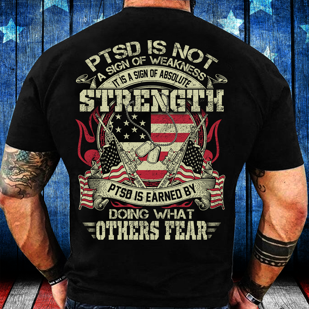 PTSD Is Not A Sign Of Weakness It Is A Sign Of Absolute Strength T ...