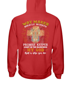 Way Maker Miracle Worker Promise Keeper Light In The Darkness My God Hoodies - ATMTEE