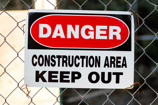 Danger Construction Area - KEEP OUT.