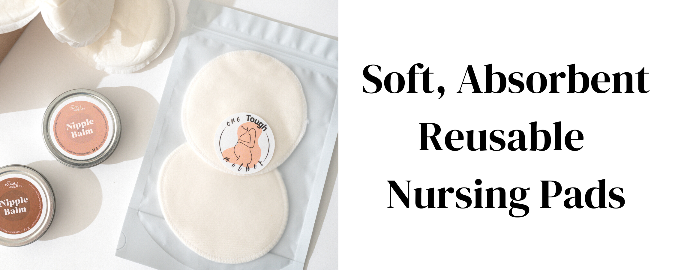 One Tough Mother - Reusable Nursing Pads