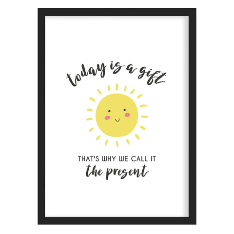 Today is a Gift Art Print