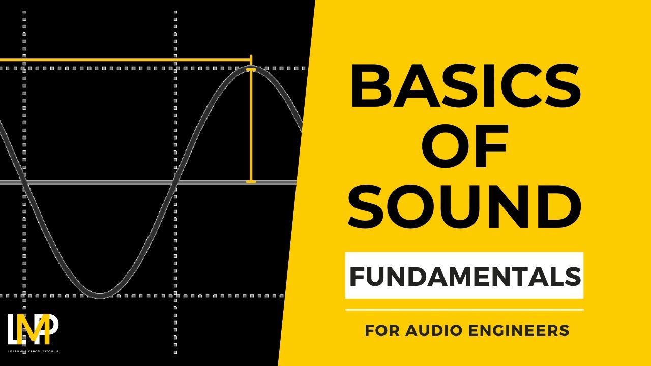 Basics Of Sound For Audio engineers - Thumbnail