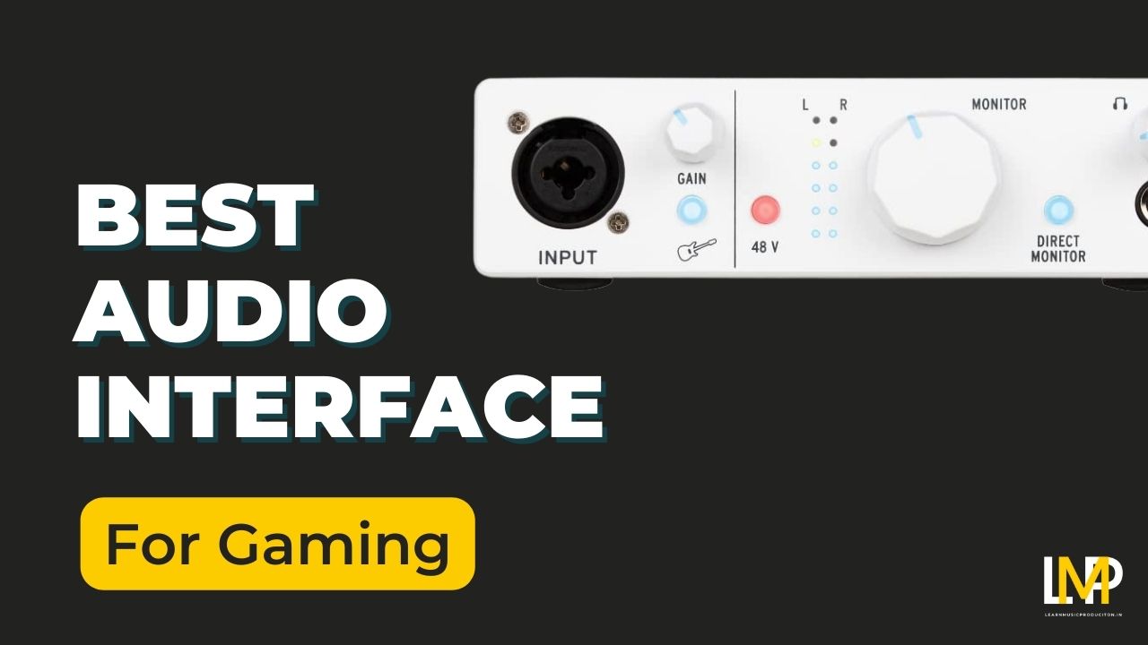 Best Audio Interface For Gaming In India