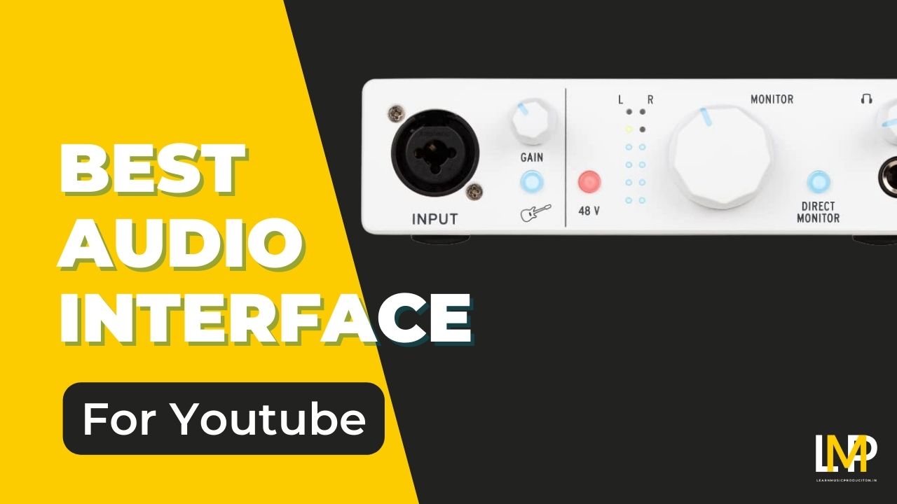 Best Audio Interface For Youtube