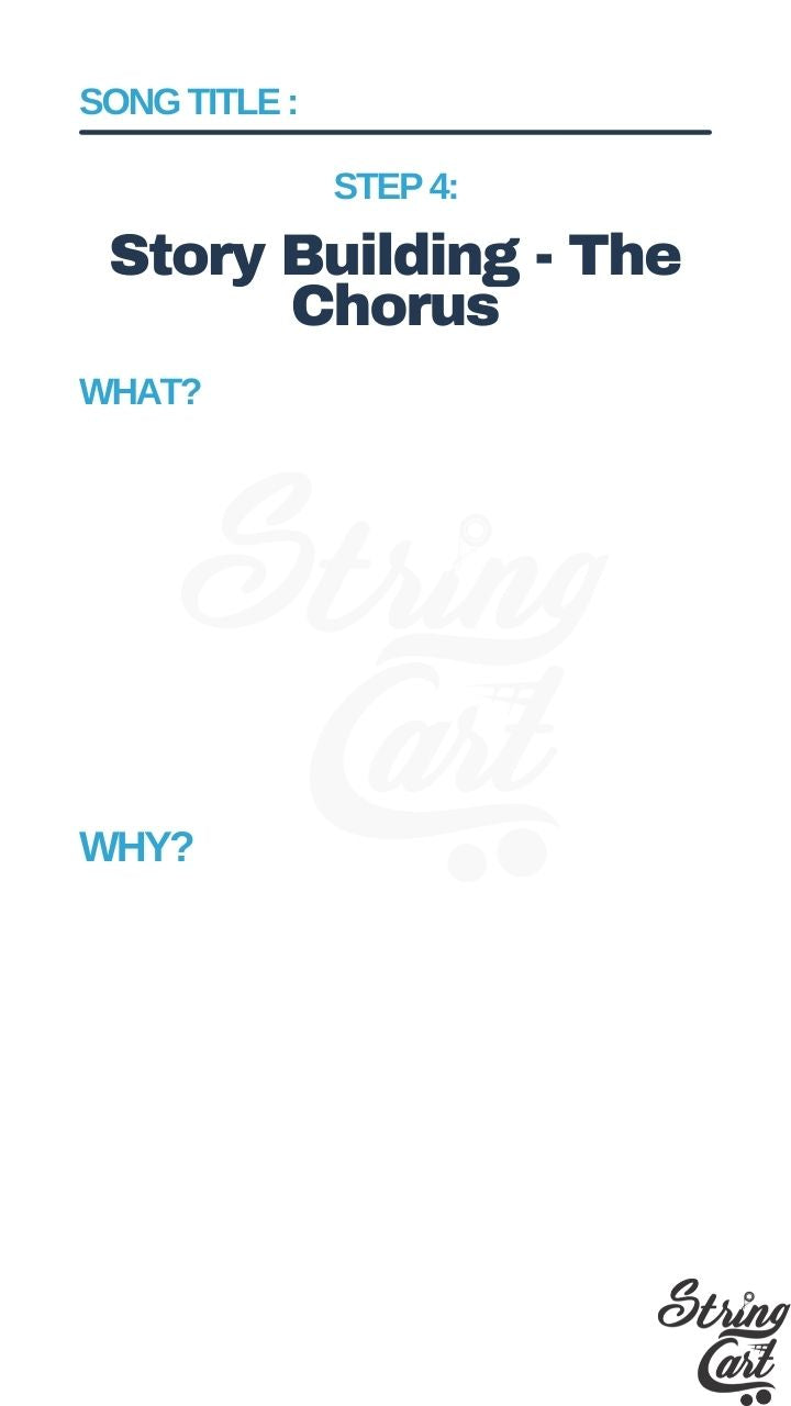 Songwriting Exercise 4 - Story Building For Chorus