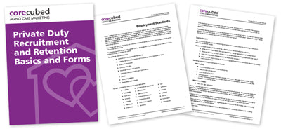 Private Duty Recruitment and Retention Basics and Forms
