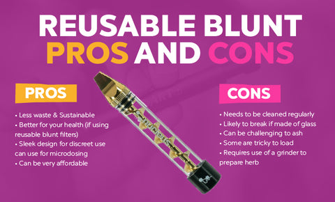 Reusable blunt pros and cons
