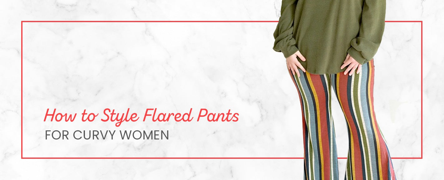 flared pants curvy