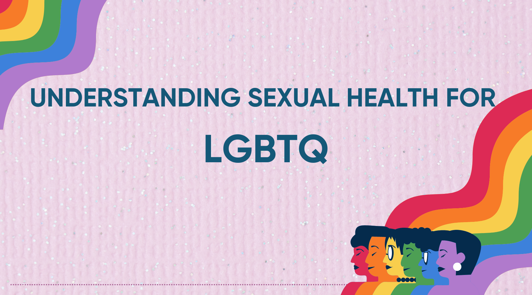 Understanding Sexual Health For Lgbtq 3011