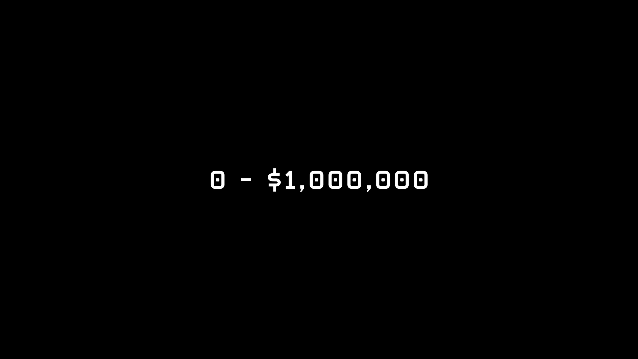 0 — $1,000,000 – Visualize Value