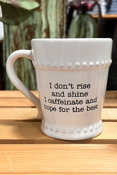 I Don't Rise and Shine Sentiment Mug