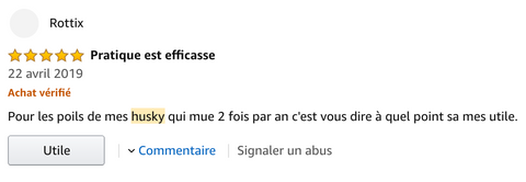 Ceci représente un commentaire sur la plateforme Amazon.fr en rapport avec la Snoofield Roller. Il indique que la brosse fonctionne parfaitement pour les poils d'Husky