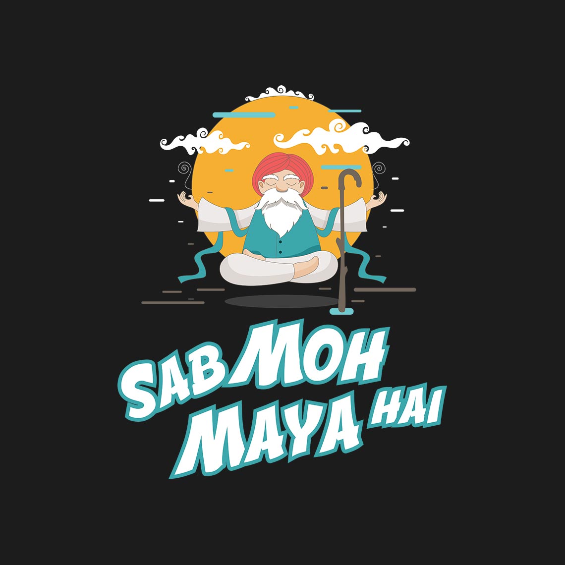 Sab Moh Maya Hai Half Sleeve T-Shirt– Soul & Peace