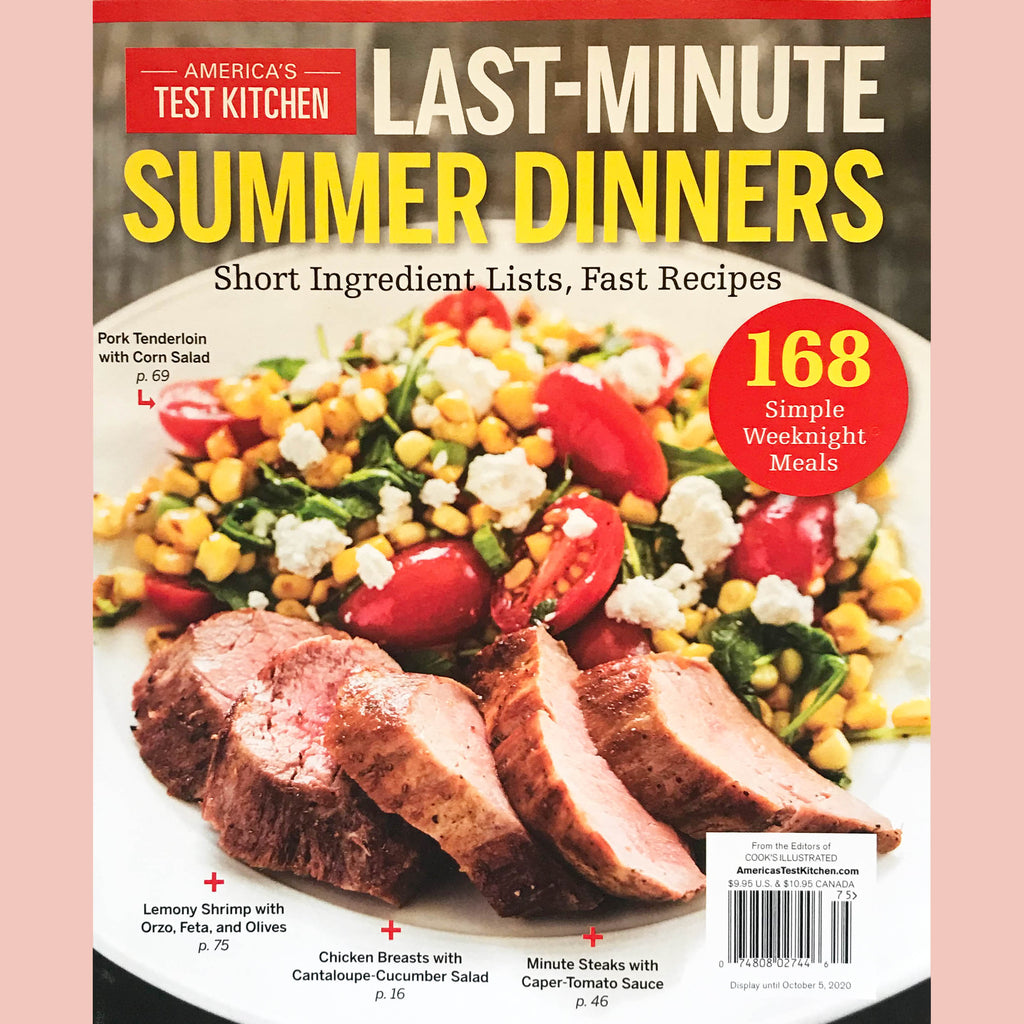 America S Test Kitchen Last Minute Summer Dinners Now Serving
