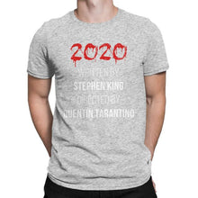 Load image into Gallery viewer, Horror Year 2020 Written By Stephen King T-Shirts - S-XXL