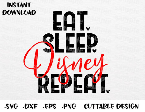 Download Mickey Ears, Eat Sleep Disney Repeat Inspired Cutting File ...