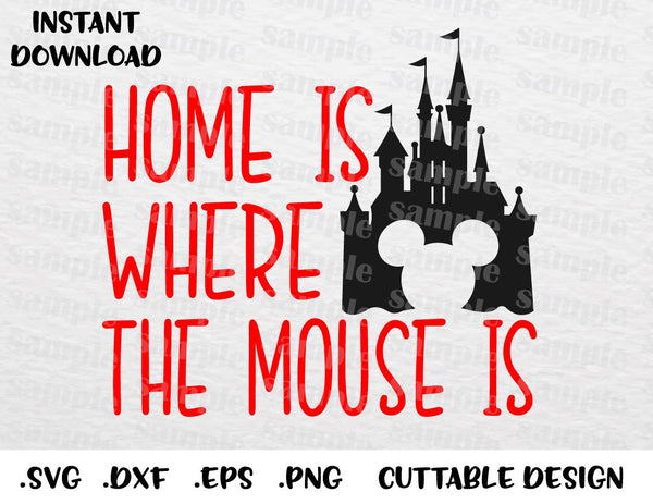 Download Castle Home Mickey Ears Quote Inspired Cutting File In Svg Esp Dxf Enchantedsvg