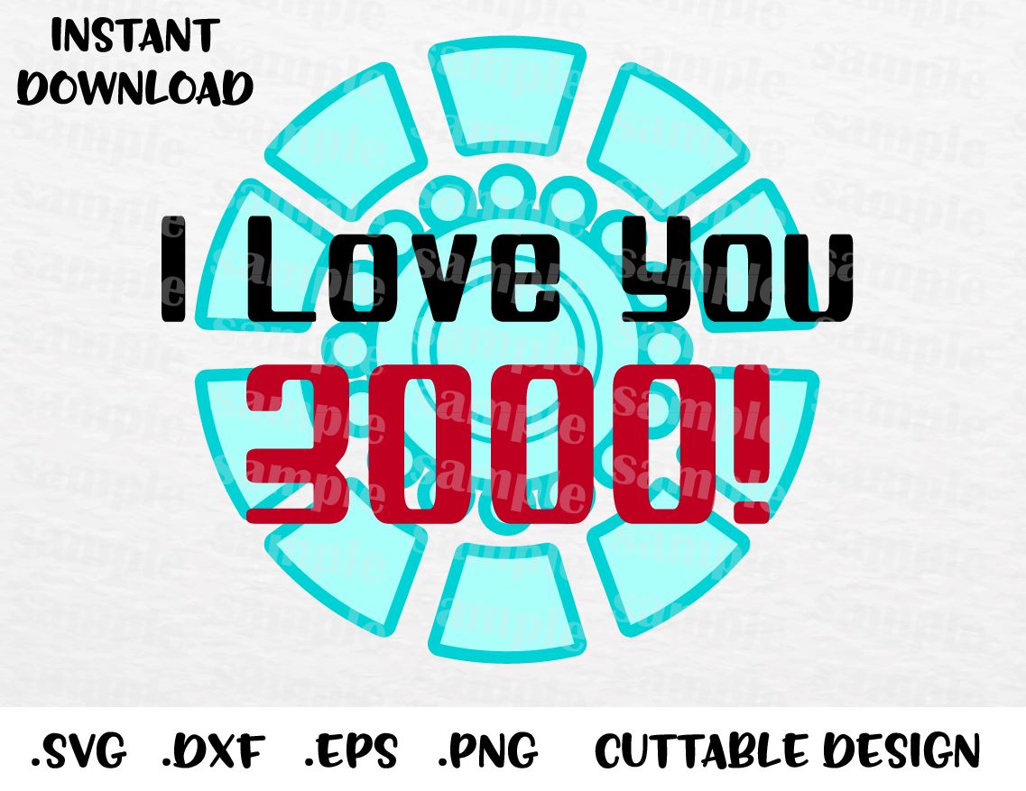Download I Love You 3000, Iron Man Superhero Inspired Cutting File ...