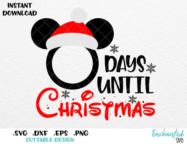 Disney Christmas Countdown Mickey Ears Inspired Svg Eps Dxf Png For Enchantedsvg