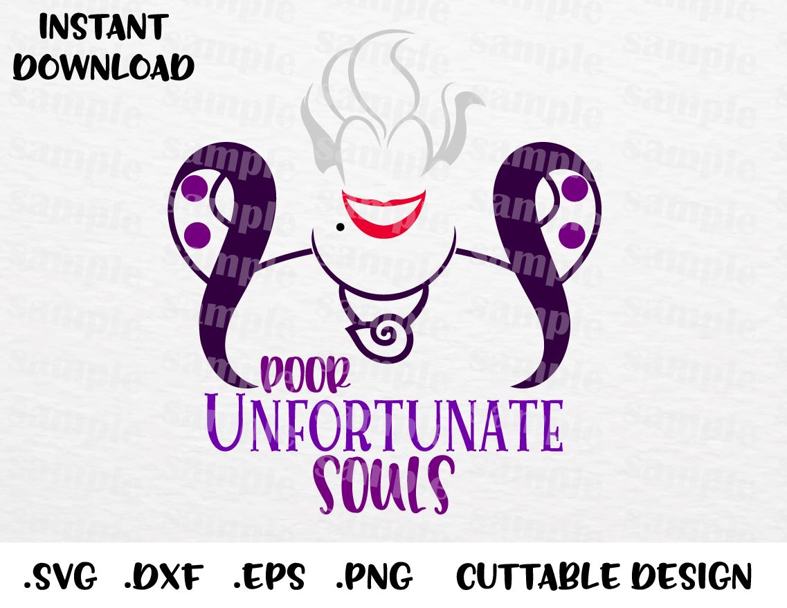 Download Ursula Quote, Poor Unfortunate Souls, Villain Inspired Cutting File in - enchantedsvg