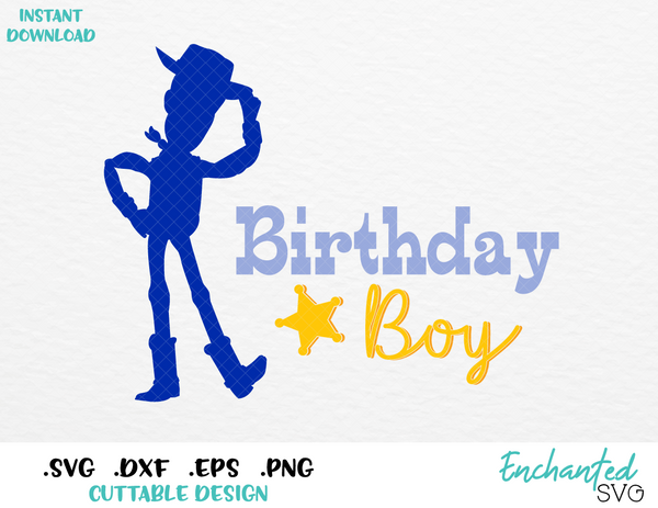 Woody Birthday Boy Toy Story Inspired SVG, ESP, DXF, PNG ...