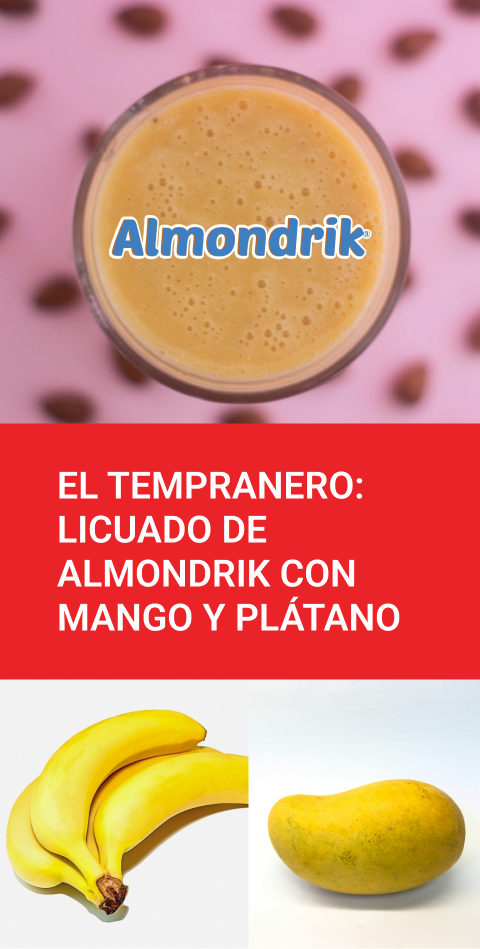 "El tempranero": licuado de Almondrik con mango y plátano