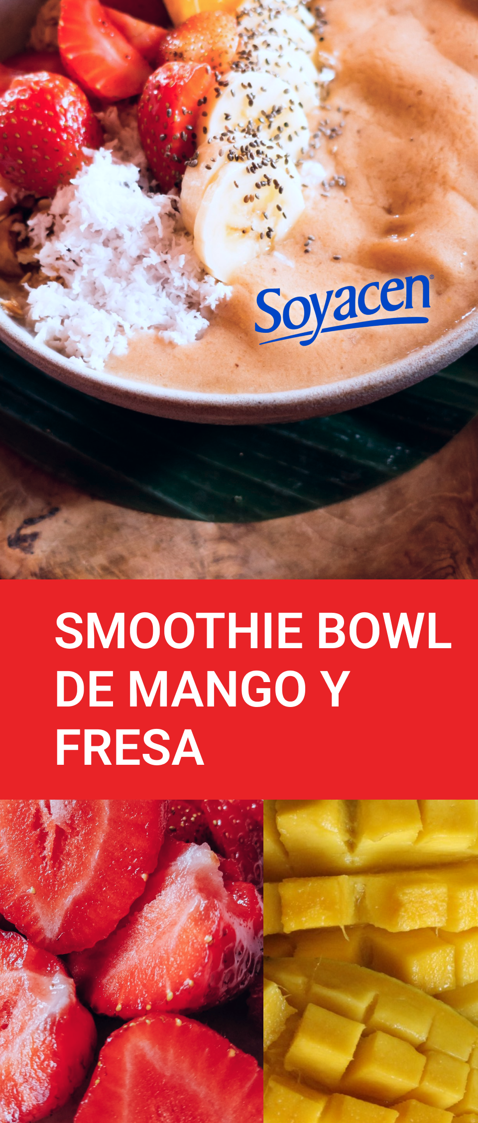 Smoothie bowl de mango y fresa | Blog PRONACEN