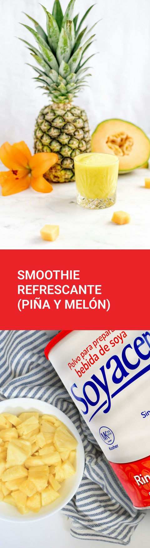 Receta de smoothie refrescante (piña y melón) | Blog PRONACEN