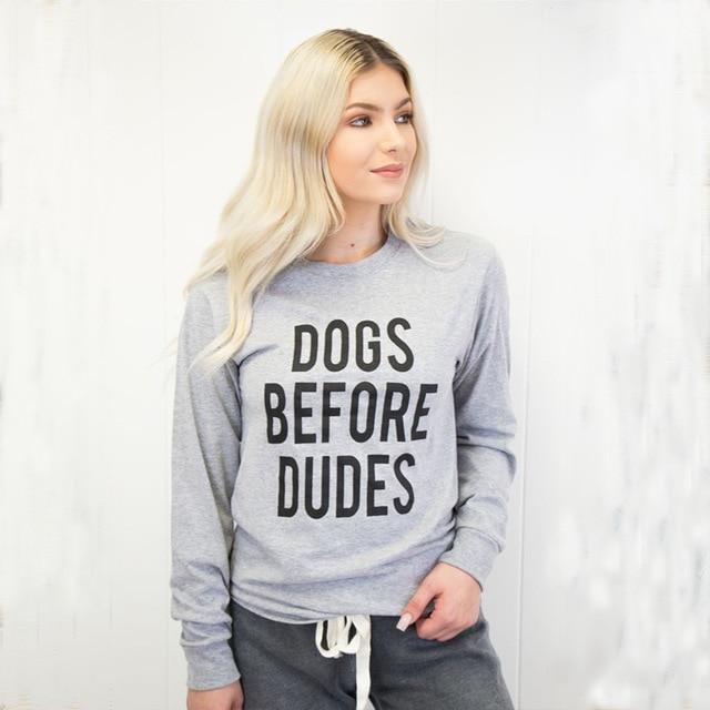 dogs before dudes sweatshirt