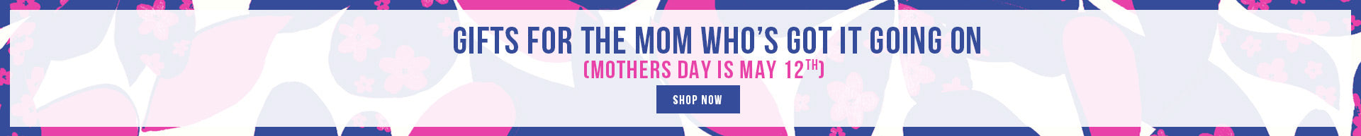 GIFTS FOR THE MOM WHO’S GOT IT GOING ON  | Shop Now
