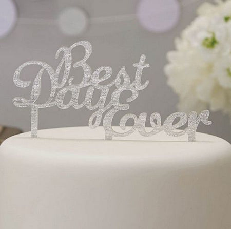 Silver Glitter Best Day Ever Cake Topper