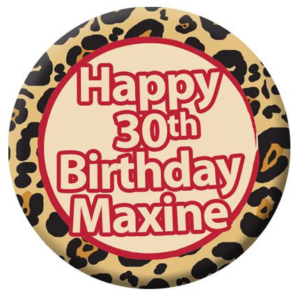 Click to view product details and reviews for Personalised Leopard Print Themed Badge 58mm Each.