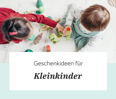 Geschenke für Kleinkinder