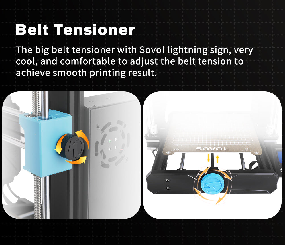 10.Belt Tensioner The big belt tensioner with Sovol lightning sign, very cool, and comfortable to adjust the belt tension to achieve smooth printing result.
