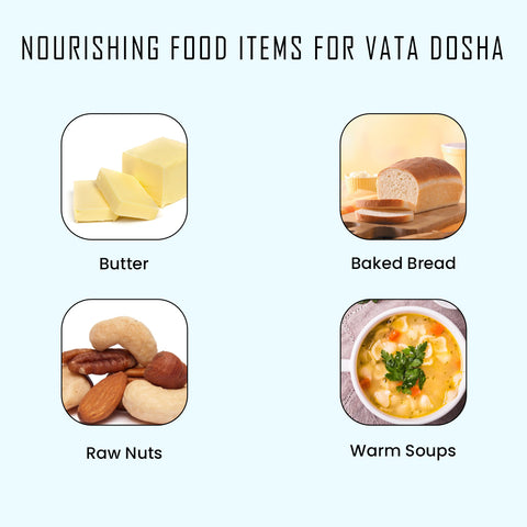 Foods for Vata Dosha - Vata Dosha in Ayurveda - Diet in accordance with Doshas