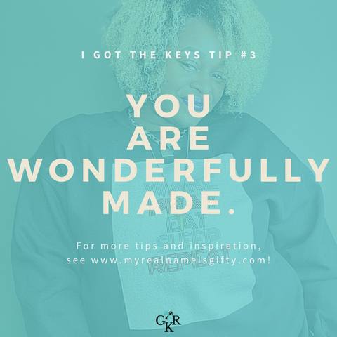 You are WONDERFULLY MADE!