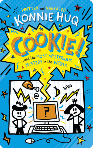 Cookie and the Most Mysterious Mystery in the World by Konnie Huq