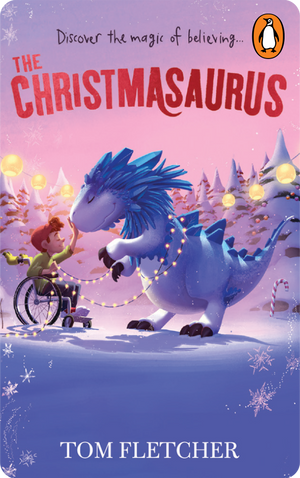 The Christmasaurus. Tom Fletcher