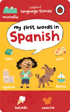 Ladybird Language Stories: My First Words in Spanish. Ladybird